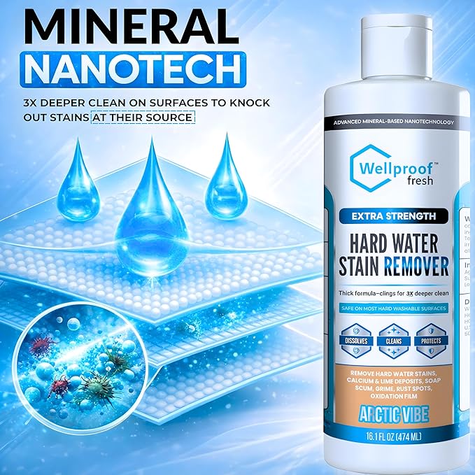 Wellproof Hard Water Stain Remover - 3X Nanotech Deep Cleaner | Eliminates Limescale, Soap Scum, Calcium, Rust At Source - No Bleach, No Chemical Fumes - Safe for Glass, Tile, Fixtures & Family Homes